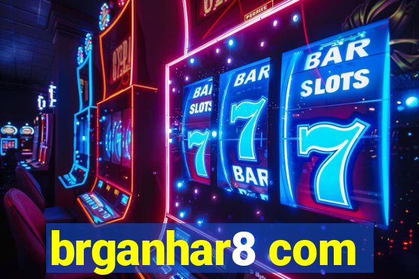 brganhar8 com